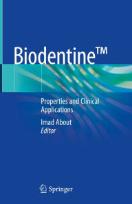 Title: BiodentineT: Properties and Clinical Applications, Author: Imad About