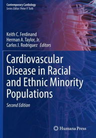 Title: Cardiovascular Disease in Racial and Ethnic Minority Populations, Author: Keith C. Ferdinand