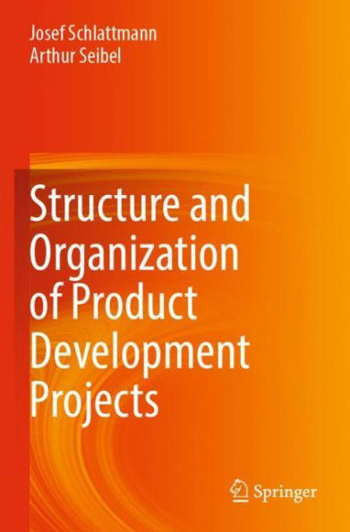 Structure and Organization of Product Development Projects