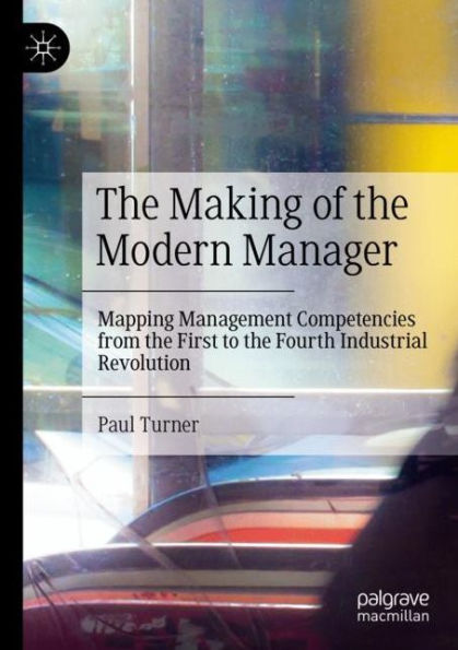 the Making of Modern Manager: Mapping Management Competencies from First to Fourth Industrial Revolution