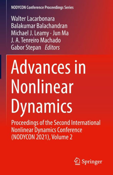 Advances in Nonlinear Dynamics: Proceedings of the Second International Nonlinear Dynamics Conference (NODYCON 2021), Volume 2