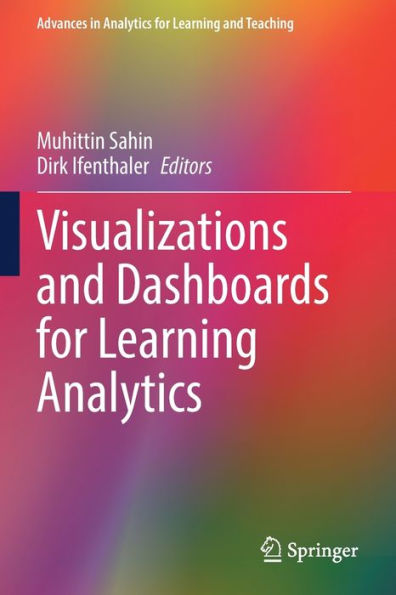 Visualizations and Dashboards for Learning Analytics