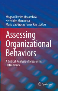 Title: Assessing Organizational Behaviors: A Critical Analysis of Measuring Instruments, Author: Magno Oliveira Macambira