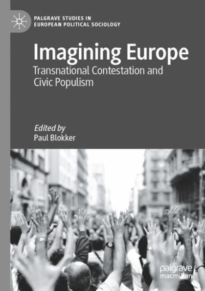 Imagining Europe: Transnational Contestation and Civic Populism