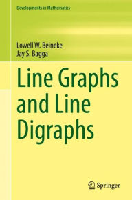 Title: Line Graphs and Line Digraphs, Author: Lowell W. Beineke