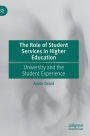 The Role of Student Services in Higher Education: University and the Student Experience