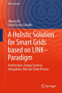 A Holistic Solution for Smart Grids based on LINK- Paradigm: Architecture, Energy Systems Integration, Volt/var Chain Process