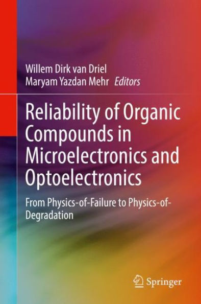 Reliability of Organic Compounds in Microelectronics and Optoelectronics: From Physics-of-Failure to Physics-of-Degradation
