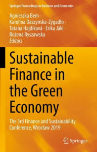 Title: Sustainable Finance in the Green Economy: The 3rd Finance and Sustainability Conference, Wroclaw 2019, Author: Agnieszka Bem