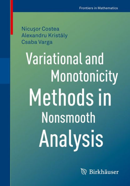 Variational and Monotonicity Methods in Nonsmooth Analysis