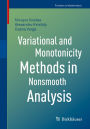 Variational and Monotonicity Methods in Nonsmooth Analysis