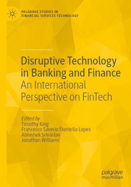 Disruptive Technology in Banking and Finance: An International Perspective on FinTech