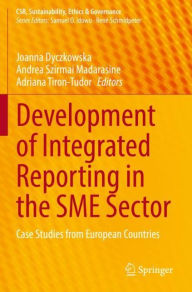 Title: Development of Integrated Reporting in the SME Sector: Case Studies from European Countries, Author: Joanna Dyczkowska