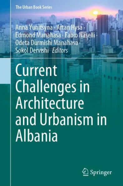 Current Challenges Architecture and Urbanism Albania