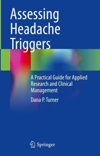 Assessing Headache Triggers: A Practical Guide for Applied Research and Clinical Management