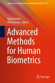 Title: Advanced Methods for Human Biometrics, Author: Nabil Derbel