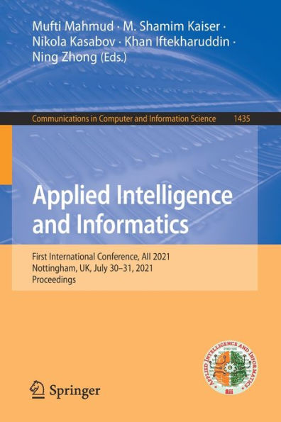 Applied Intelligence and Informatics: First International Conference, AII 2021, Nottingham, UK, July 30-31, Proceedings