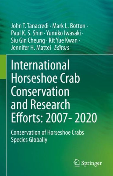 International Horseshoe Crab Conservation and Research Efforts: 2007- 2020: Conservation of Horseshoe Crabs Species Globally