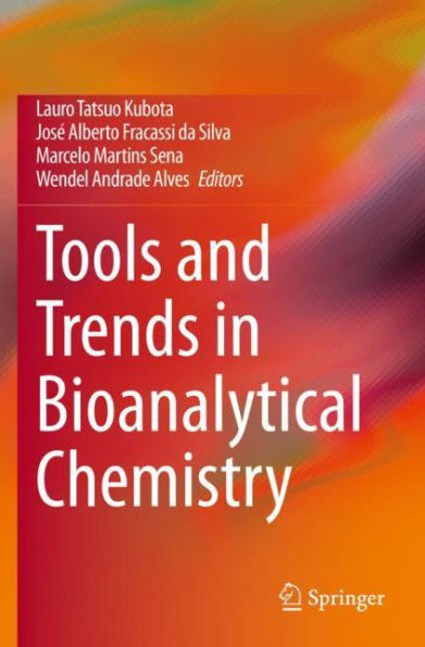 Tools and Trends Bioanalytical Chemistry