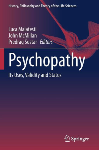 Psychopathy: Its Uses, Validity and Status