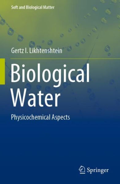 Biological Water: Physicochemical Aspects