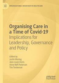 Forum ebooks downloaden Organising Care in a Time of Covid-19: Implications for Leadership, Governance and Policy