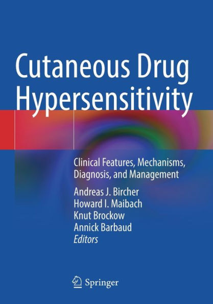 Cutaneous Drug Hypersensitivity: Clinical Features, Mechanisms, Diagnosis, and Management