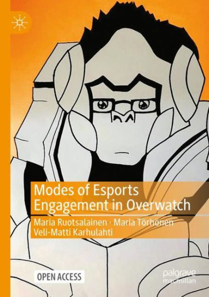 Modes of Esports Engagement Overwatch