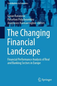 Title: The Changing Financial Landscape: Financial Performance Analysis of Real and Banking Sectors in Europe, Author: Goran Karanovic