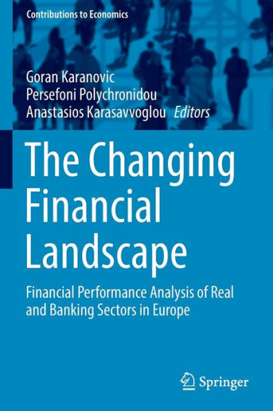 The Changing Financial Landscape: Performance Analysis of Real and Banking Sectors Europe