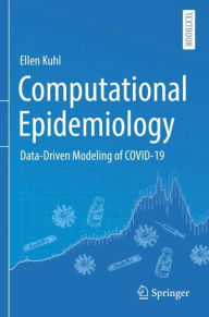 Books audio download free Computational Epidemiology: Data-Driven Modeling of COVID-19 9783030828929