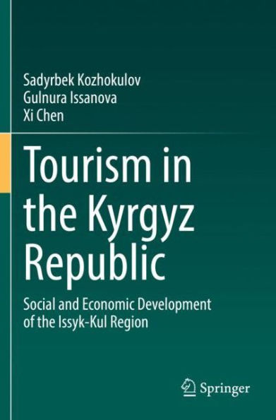 Tourism the Kyrgyz Republic: Social and Economic Development of Issyk-Kul Region