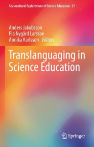 Title: Translanguaging in Science Education, Author: Anders Jakobsson
