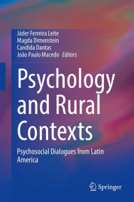 Title: Psychology and Rural Contexts: Psychosocial Dialogues from Latin America, Author: Jáder Ferreira Leite