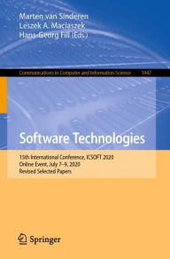 Title: Software Technologies: 15th International Conference, ICSOFT 2020, Online Event, July 7-9, 2020, Revised Selected Papers, Author: Marten van Sinderen
