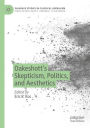 Oakeshott's Skepticism, Politics, and Aesthetics