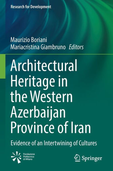 Architectural Heritage the Western Azerbaijan Province of Iran: Evidence an Intertwining Cultures