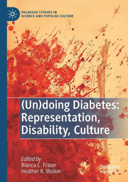 (Un)doing Diabetes: Representation, Disability, Culture