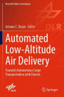 Automated Low-Altitude Air Delivery: Towards Autonomous Cargo Transportation with Drones