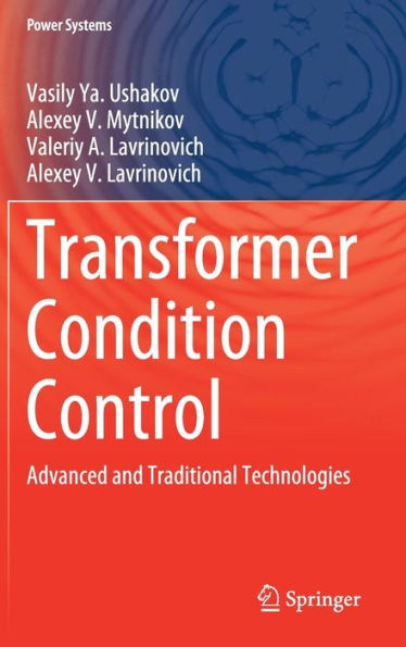 Transformer Condition Control: Advanced and Traditional Technologies