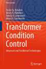 Transformer Condition Control: Advanced and Traditional Technologies