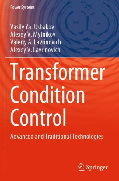 Transformer Condition Control: Advanced and Traditional Technologies