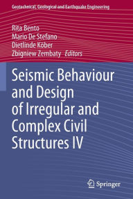 Title: Seismic Behaviour and Design of Irregular and Complex Civil Structures IV, Author: Rita Bento