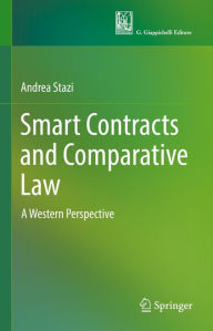 Title: Smart Contracts and Comparative Law: A Western Perspective, Author: Andrea Stazi