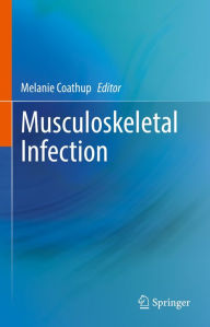 Title: Musculoskeletal Infection, Author: Melanie Coathup