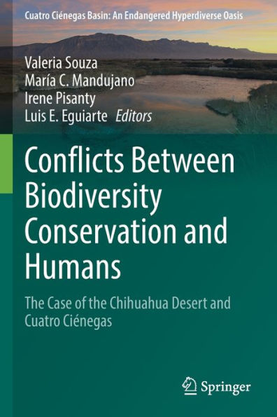 Conflicts Between Biodiversity Conservation and Humans: the Case of Chihuahua Desert Cuatro Ciï¿½negas