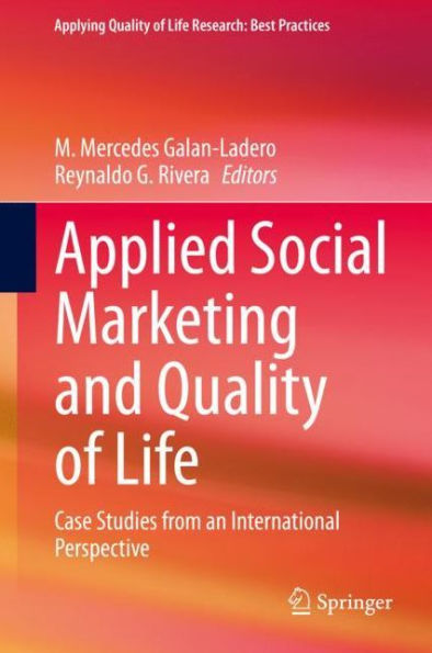 Applied Social Marketing and Quality of Life: Case Studies from an International Perspective