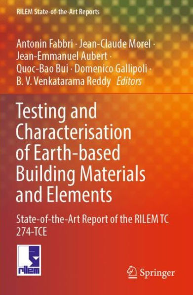 Testing and Characterisation of Earth-based Building Materials Elements: State-of-the-Art Report the RILEM TC 274-TCE