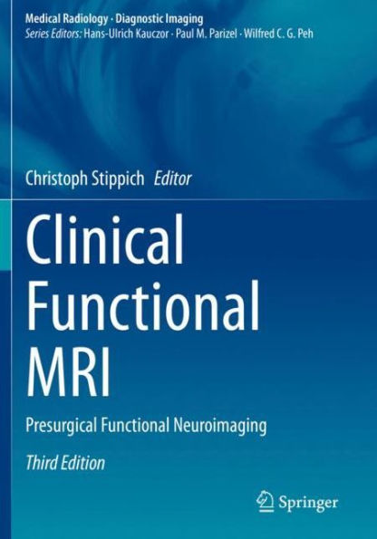 Clinical Functional MRI: Presurgical Neuroimaging