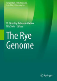 Title: The Rye Genome, Author: M. Timothy Rabanus-Wallace